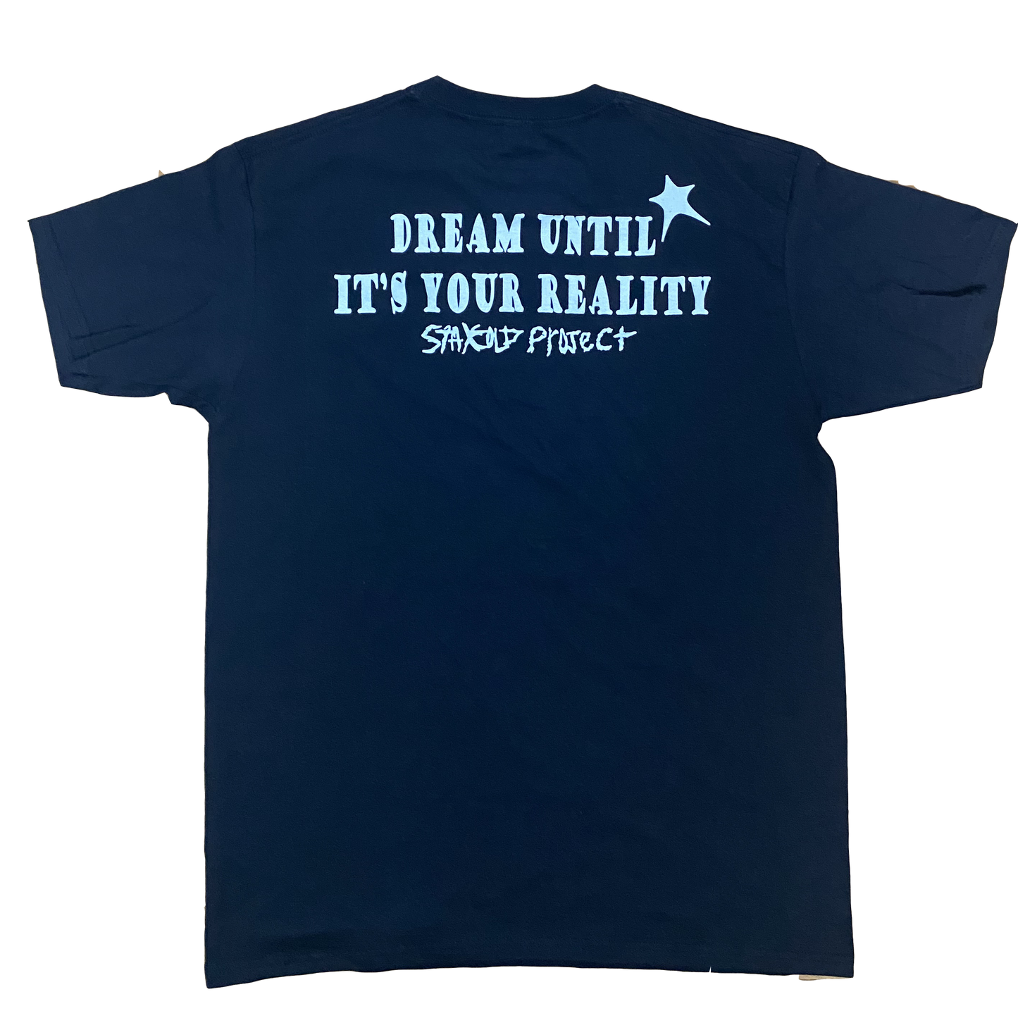 "Dream Until It's Your Reality" Black Shirt